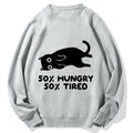 Hungry Tired Black Cat Funny Cotton Sweatshirt