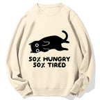 Hungry Tired Black Cat Funny Cotton Sweatshirt