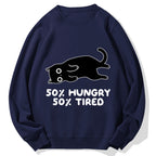 Hungry Tired Black Cat Funny Cotton Sweatshirt