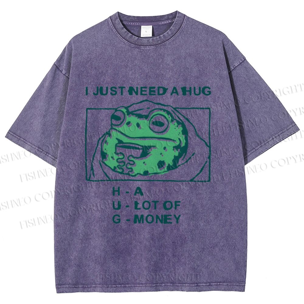 Unisex Funny Frog I Just Need A Hug Printed Washed Tee