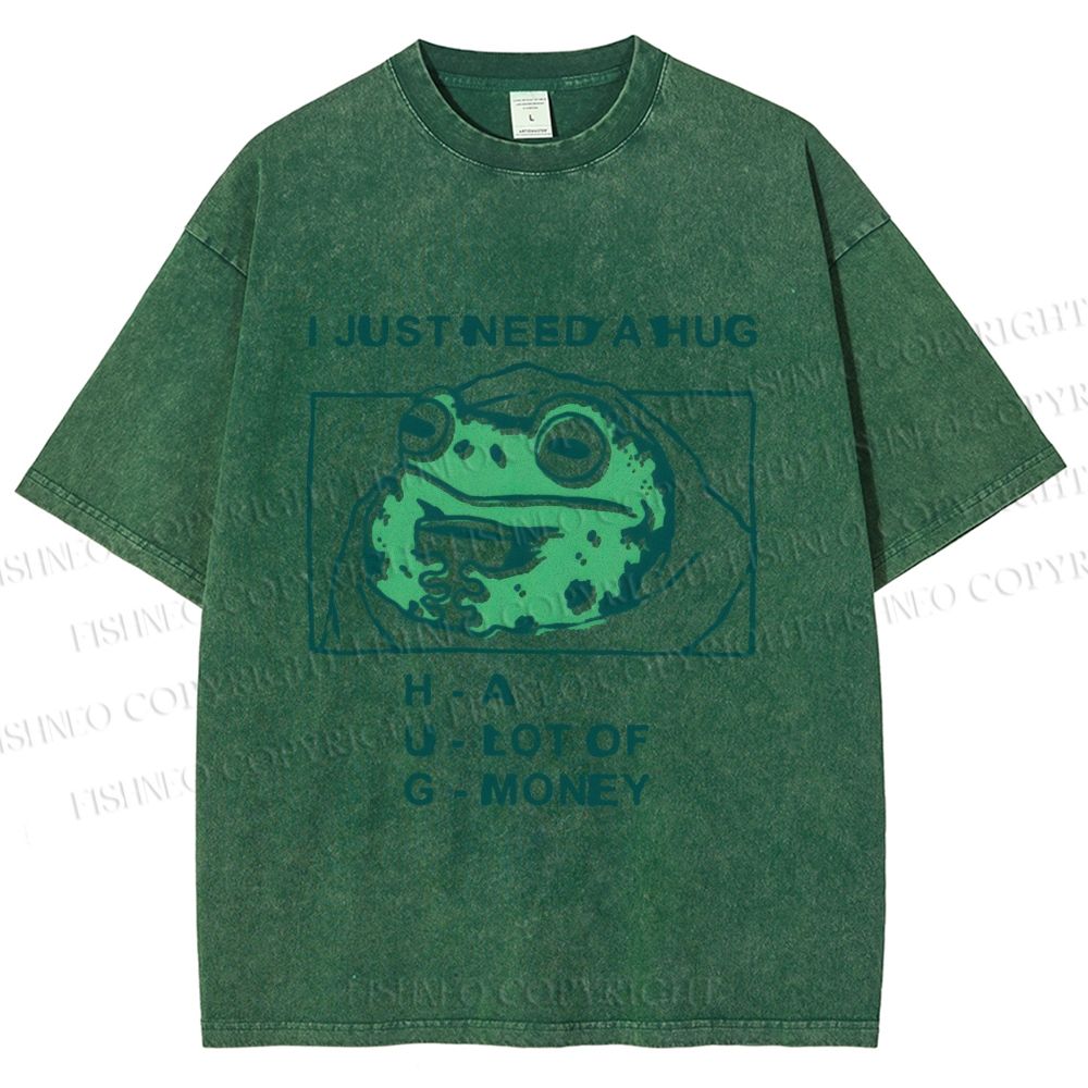 Unisex Funny Frog I Just Need A Hug Printed Washed Tee