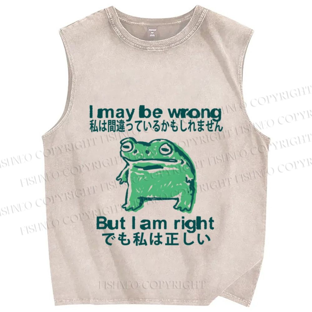 Unisex I maybe wrong But I am Right Japanese Silly Frog Printed Washed Tank Top