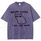 Unisex Before Coffee Printed Washed Tee
