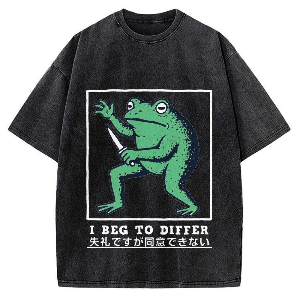 I Beg To Differ Funny Killer Frog Meme Vintage Washed T-shirt