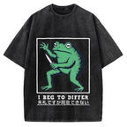 I Beg To Differ Funny Killer Frog Meme Vintage Washed T-shirt