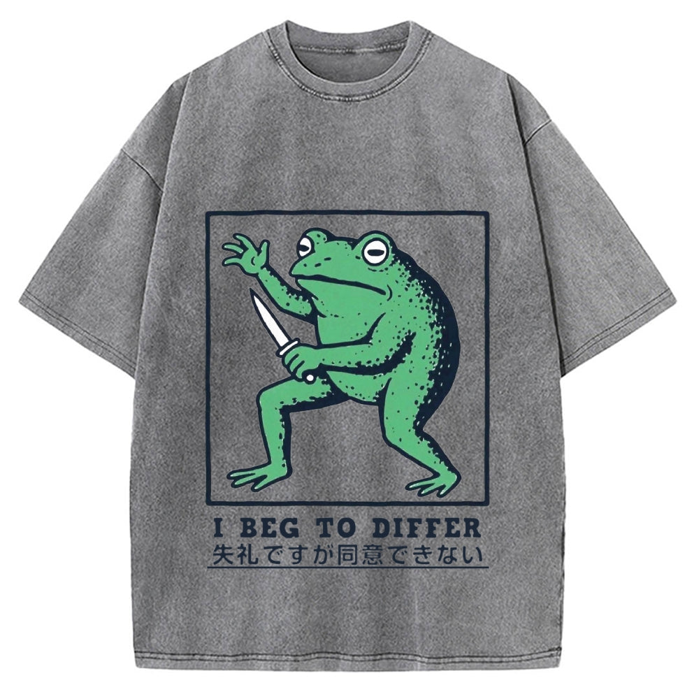 I Beg To Differ Funny Killer Frog Meme Vintage Washed T-shirt
