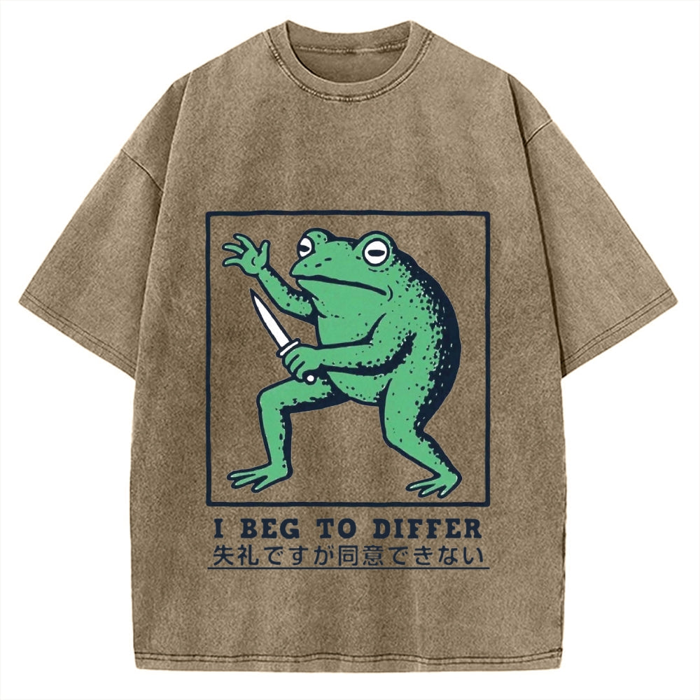 I Beg To Differ Funny Killer Frog Meme Vintage Washed T-shirt