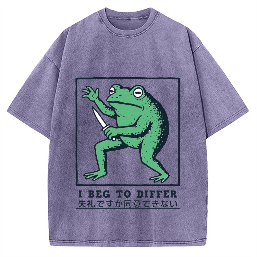 I Beg To Differ Funny Killer Frog Meme Vintage Washed T-shirt