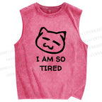Unisex I Am So Tired Printed Washed Tank Top
