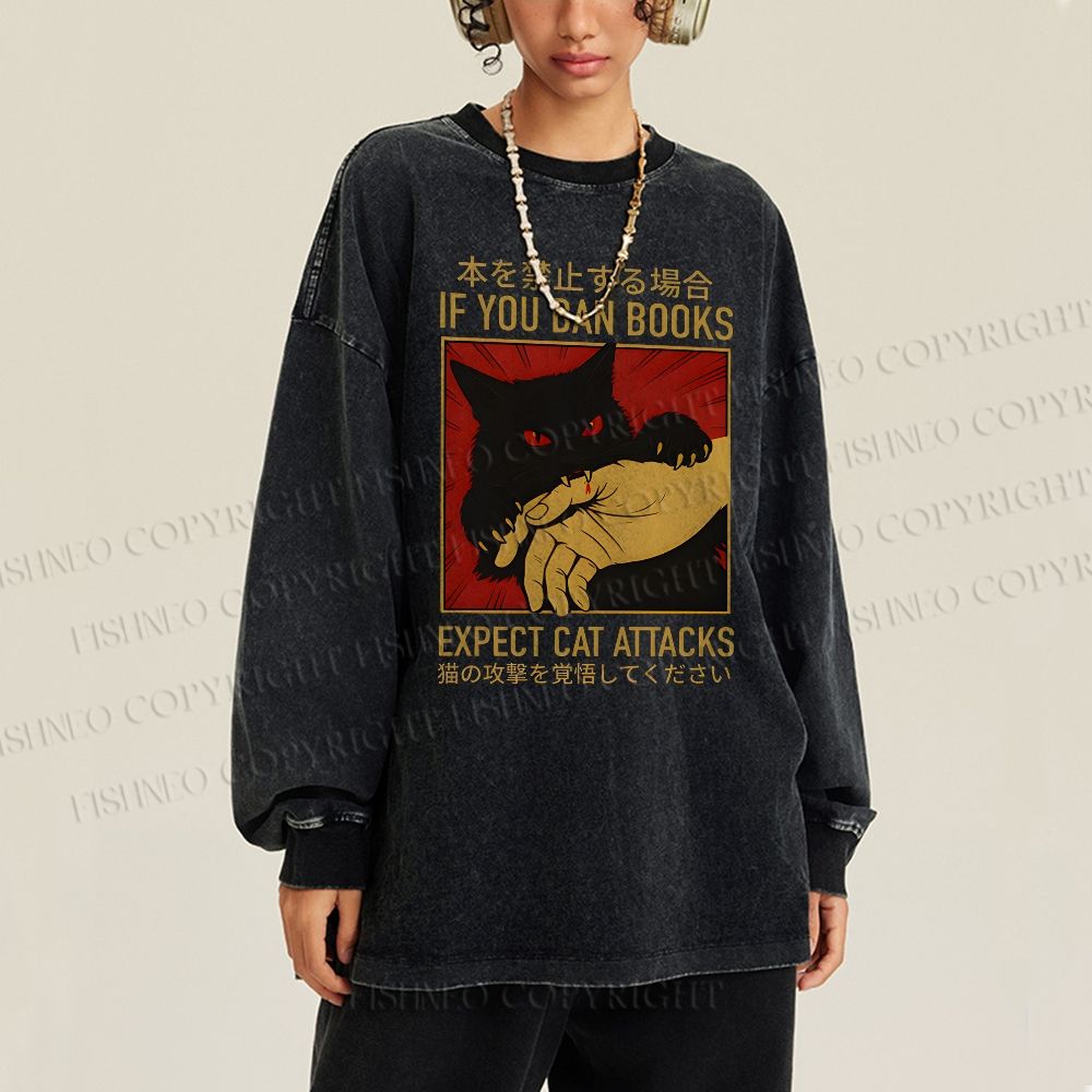 Unisex Casual Washed If You Ban Books Expect Cat Attacks Printed Long Sleeve T-shirt