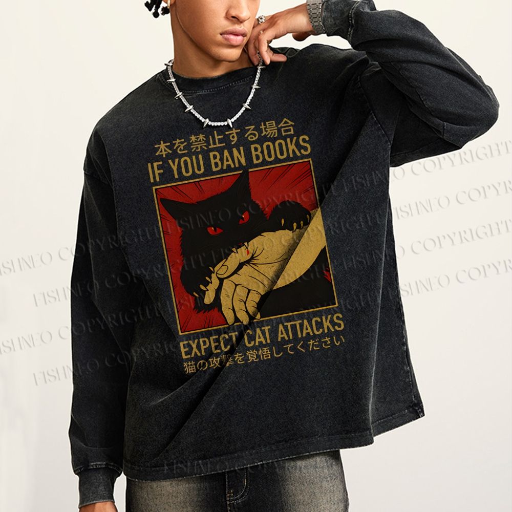 Unisex Casual Washed If You Ban Books Expect Cat Attacks Printed Long Sleeve T-shirt