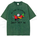 Unisex No Time To Explain Just Get In Printed Washed Tee