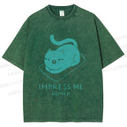 Unisex Funny Cat Impress Me Printed Washed Tee