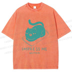 Unisex Funny Cat Impress Me Printed Washed Tee