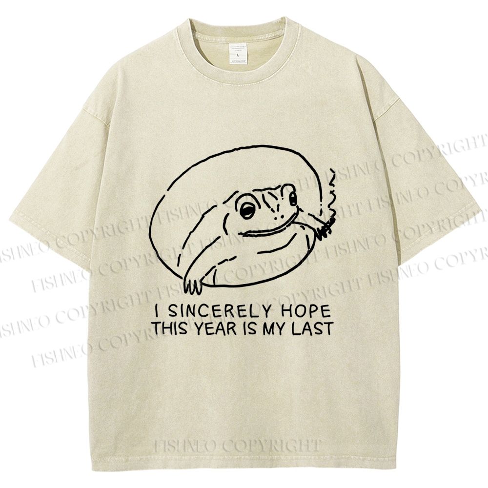 Unisex I Sincerely Hope This Year Is My Last Vintage Frog Printed Washed Tee