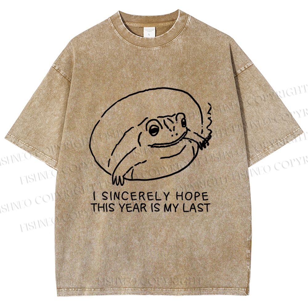 Unisex I Sincerely Hope This Year Is My Last Vintage Frog Printed Washed Tee