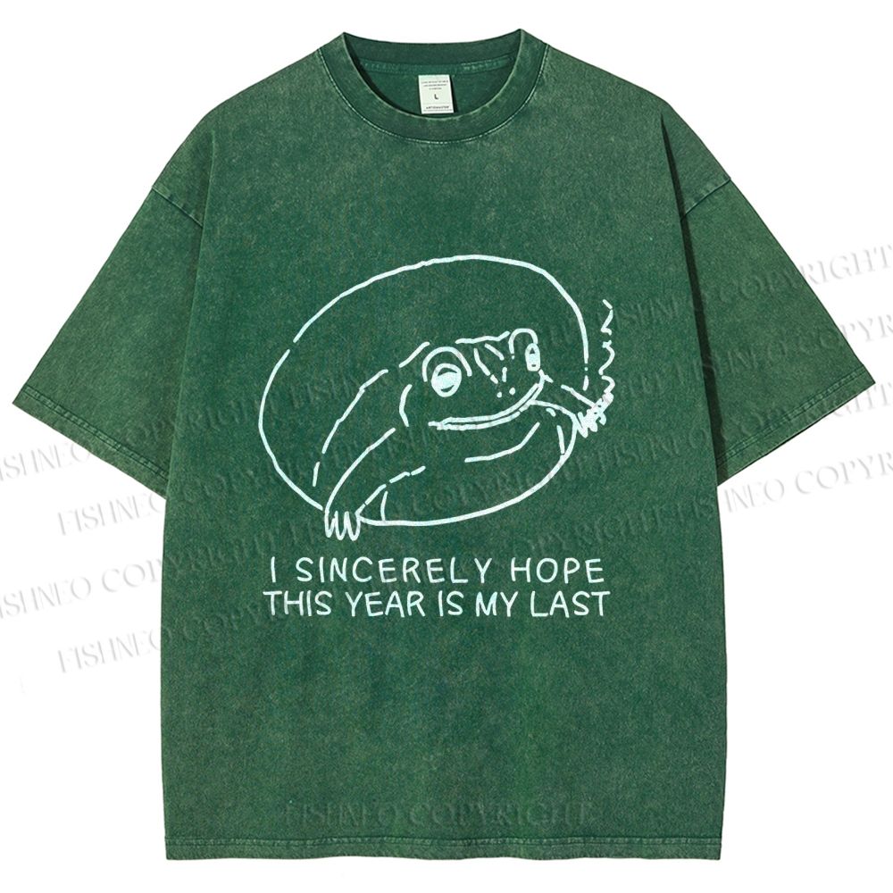 Unisex I Sincerely Hope This Year Is My Last Vintage Frog Printed Washed Tee