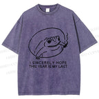 Unisex I Sincerely Hope This Year Is My Last Vintage Frog Printed Washed Tee
