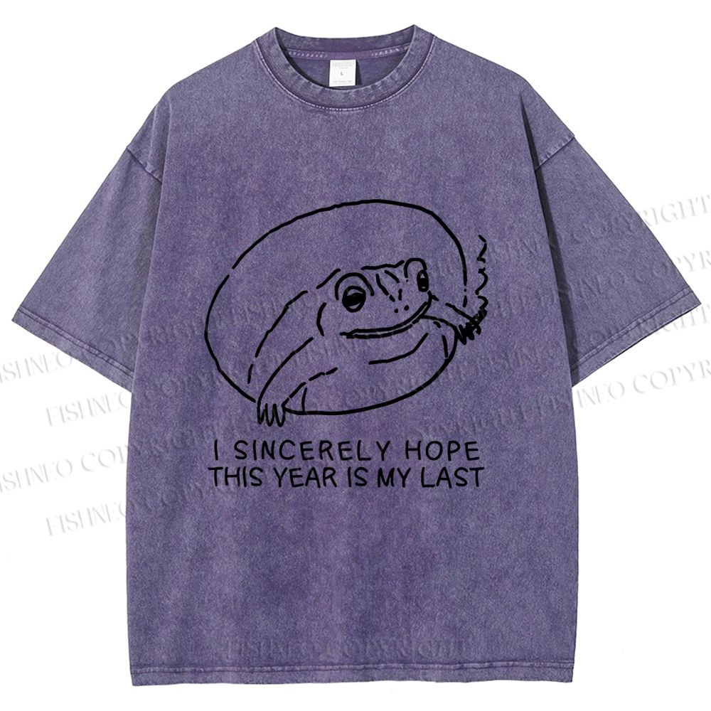 Unisex I Sincerely Hope This Year Is My Last Vintage Frog Printed Washed Tee