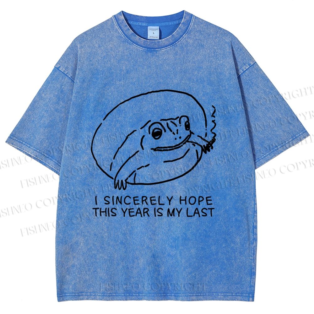 Unisex I Sincerely Hope This Year Is My Last Vintage Frog Printed Washed Tee