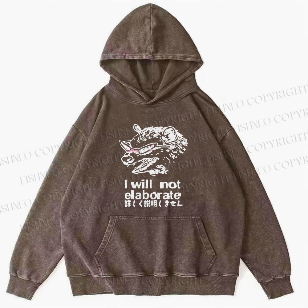 Japanese Opossum Will Not Elaborate hoodies