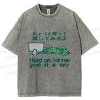 Unisex Silly Frog Hold On Let Me Give It A Cry Printed Washed Tee