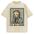 I'm All Ears Funny Vintage Washed T-shirt