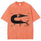 Unisex Vintage Only Dead Fish Swim With The Current Printed Washed Tee