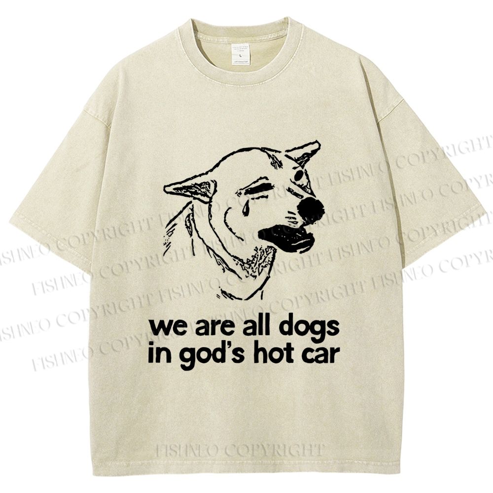 Unisex We are all dogs Funny Dog Printed Washed Tee