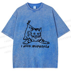 Unisex I Need Ibuprofen Funny Cat Printed Washed Tee