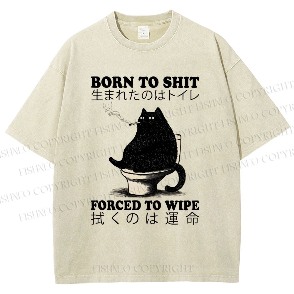 Unisex Born To Shit Cat Printed Washed Tee