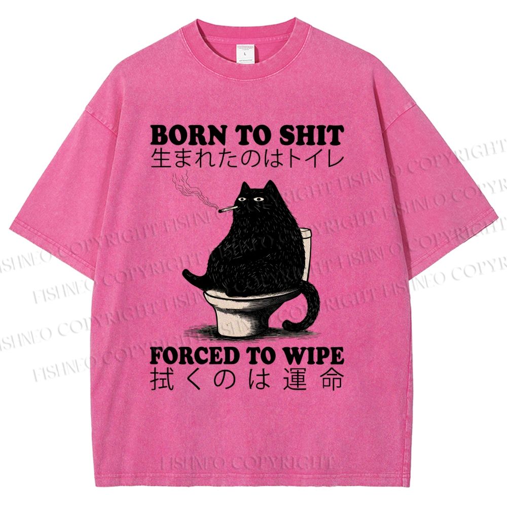 Unisex Born To Shit Cat Printed Washed Tee