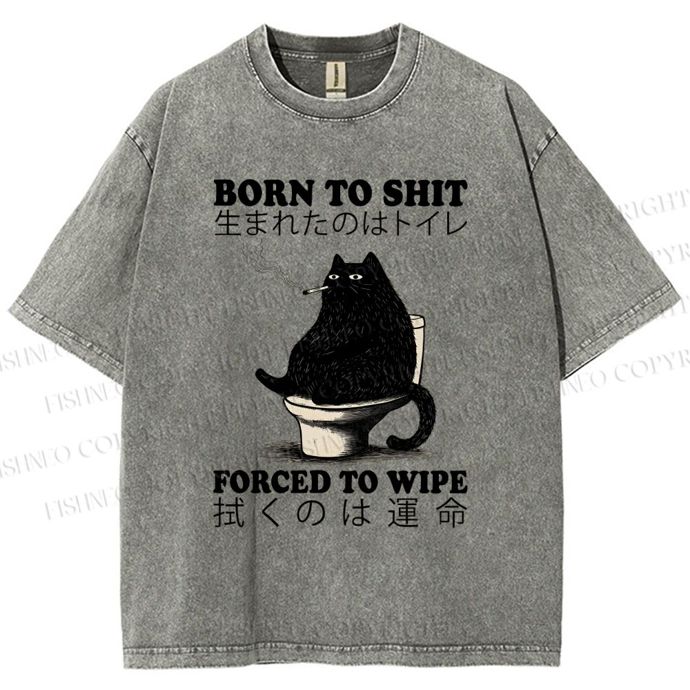 Unisex Born To Shit Cat Printed Washed Tee