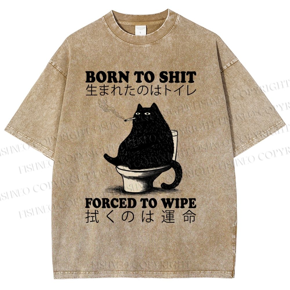 Unisex Born To Shit Cat Printed Washed Tee