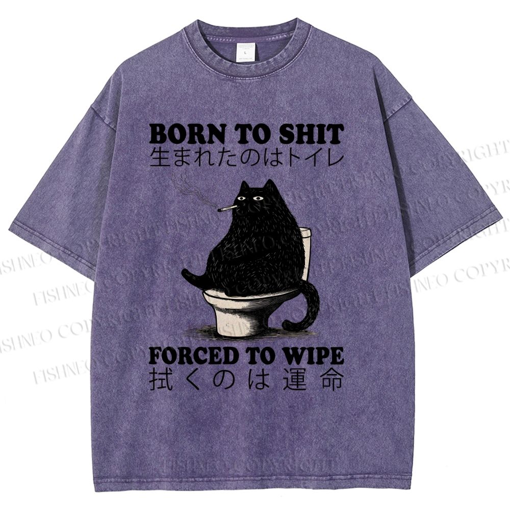 Unisex Born To Shit Cat Printed Washed Tee