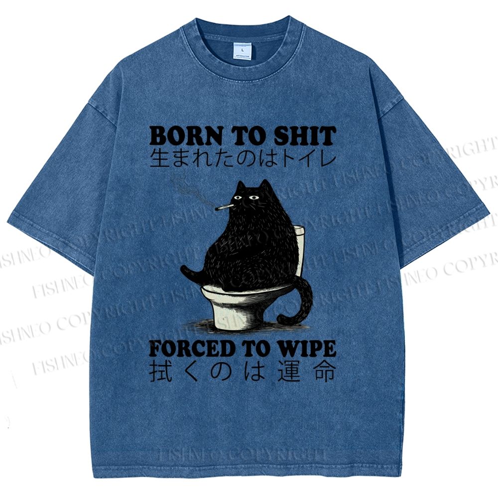 Unisex Born To Shit Cat Printed Washed Tee