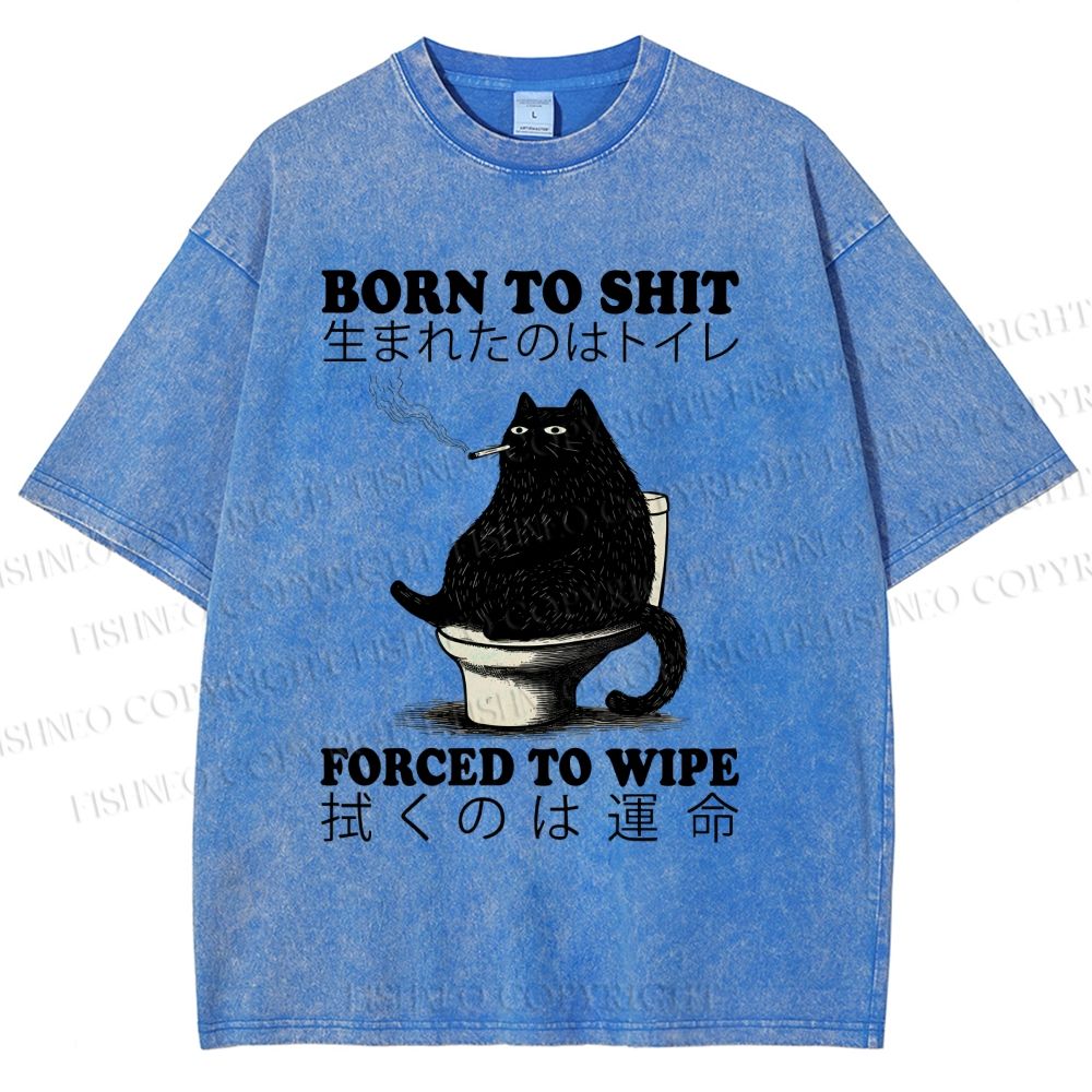 Unisex Born To Shit Cat Printed Washed Tee