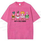 Unisex Just A Silly Goose Printed Washed Tee
