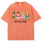 Unisex Just A Silly Goose Printed Washed Tee
