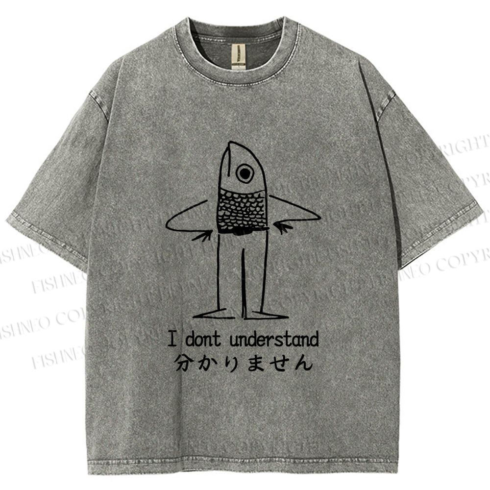 Unisex Vintage Japanese I dont Understand Fish Printed Washed Tee