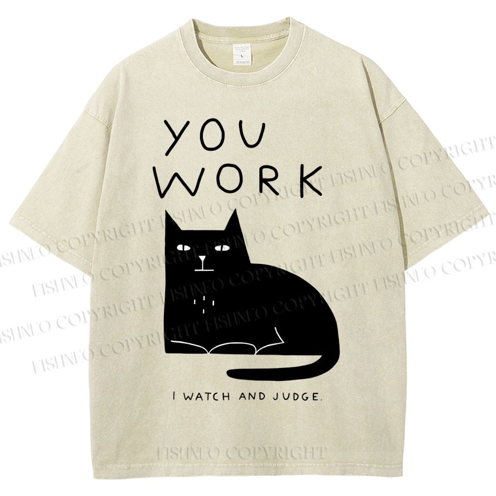 Unisex You Work Cat Printed Washed Tee
