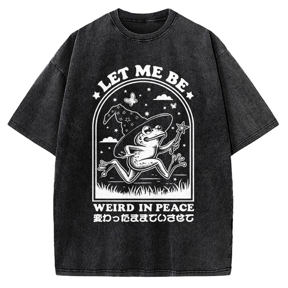 Let Me Be Weird In Peace Vintage Washed T-shirt