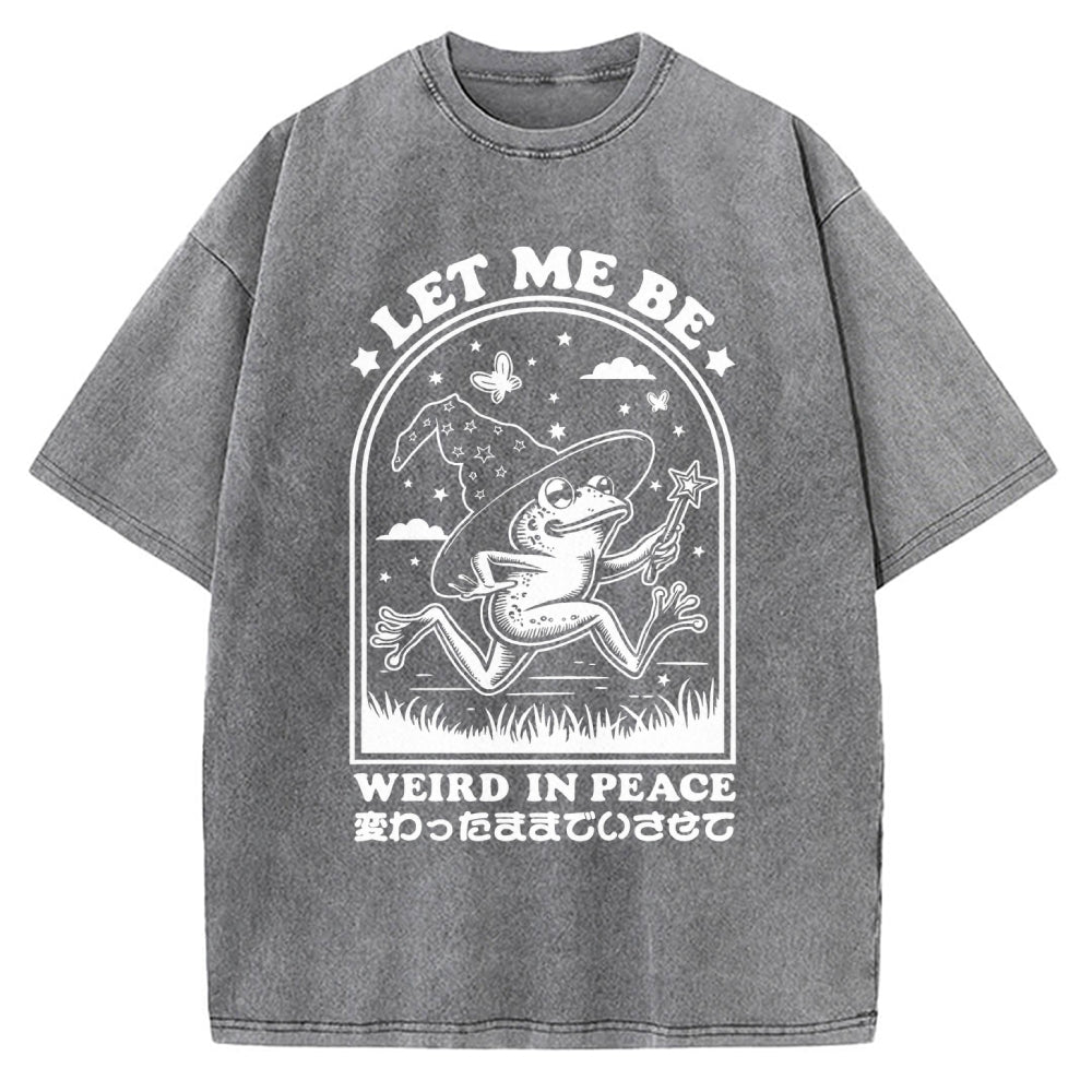 Let Me Be Weird In Peace Vintage Washed T-shirt