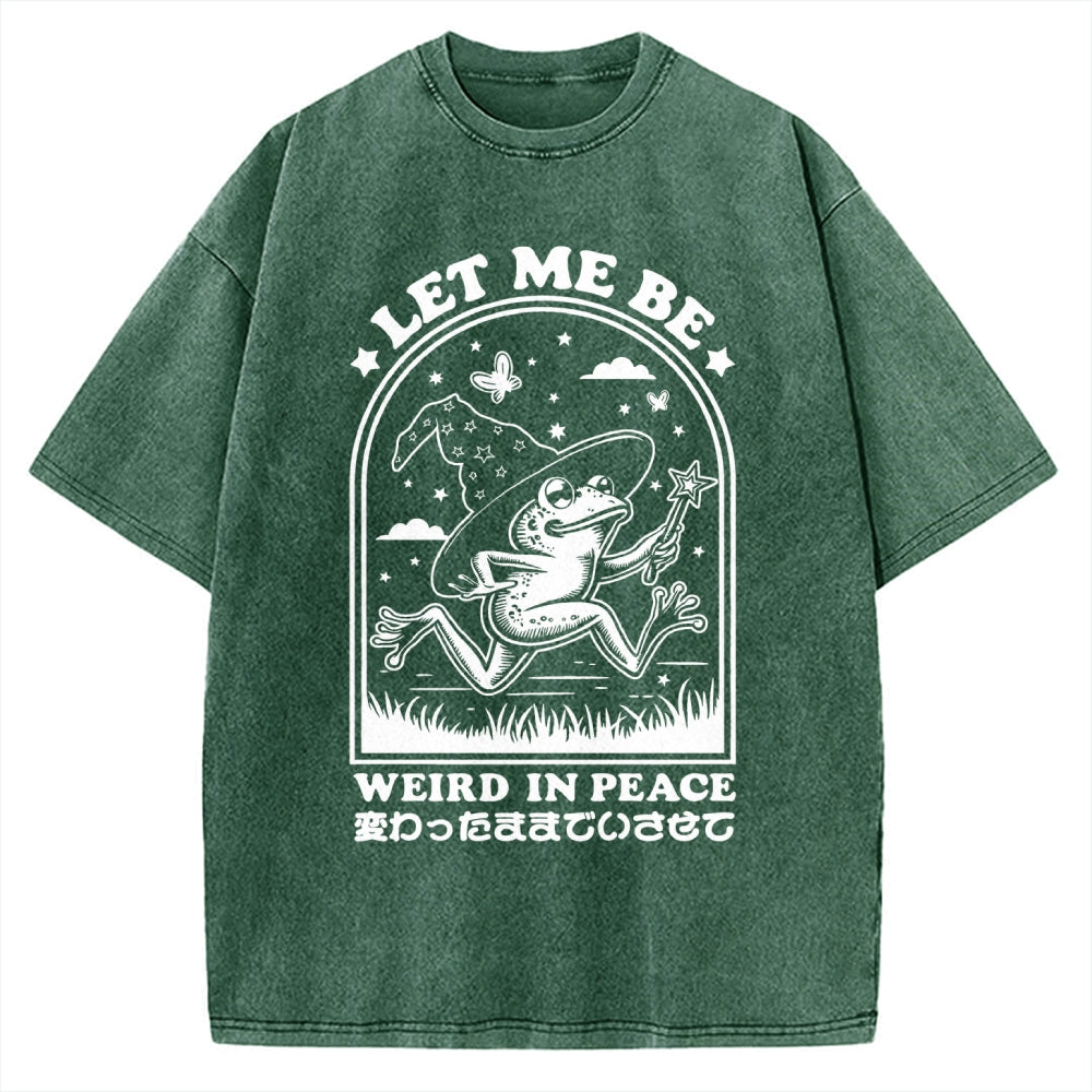 Let Me Be Weird In Peace Vintage Washed T-shirt