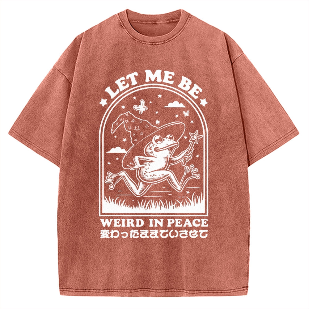 Let Me Be Weird In Peace Vintage Washed T-shirt