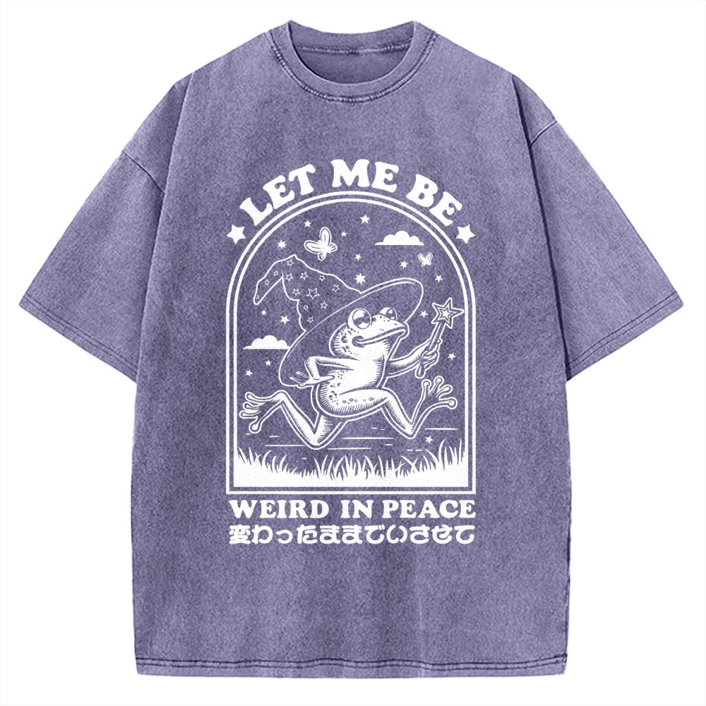 Let Me Be Weird In Peace Vintage Washed T-shirt