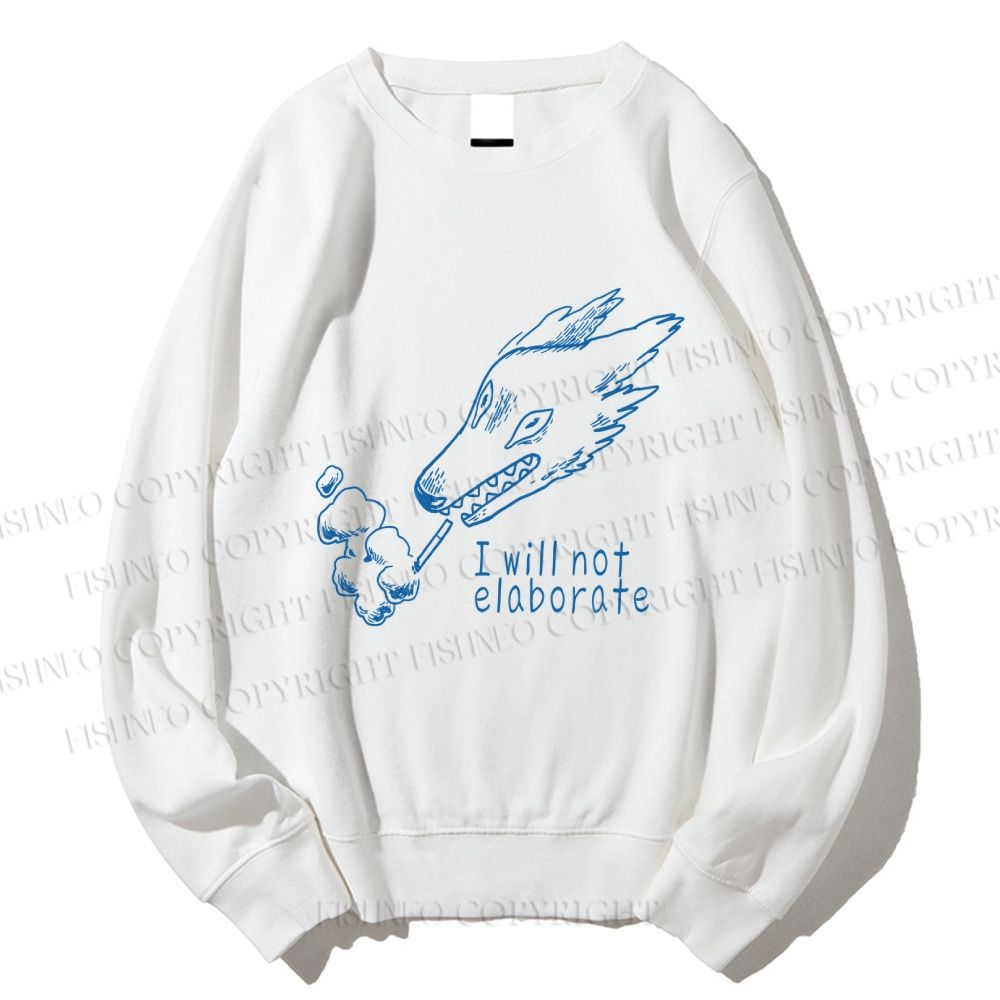 Unisex I will not elaborate Smoking Wolf Printed Sweatshirt