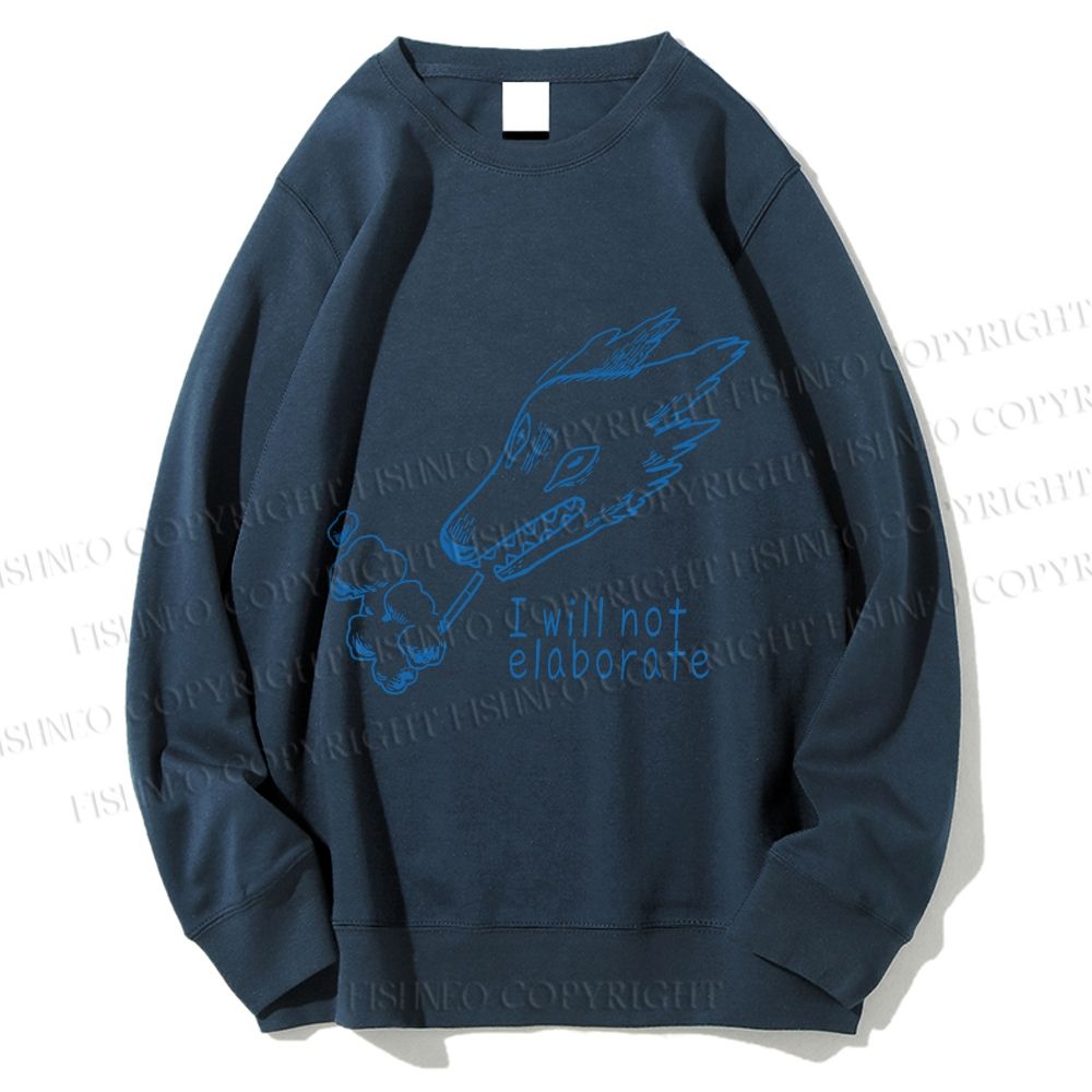 Unisex I will not elaborate Smoking Wolf Printed Sweatshirt