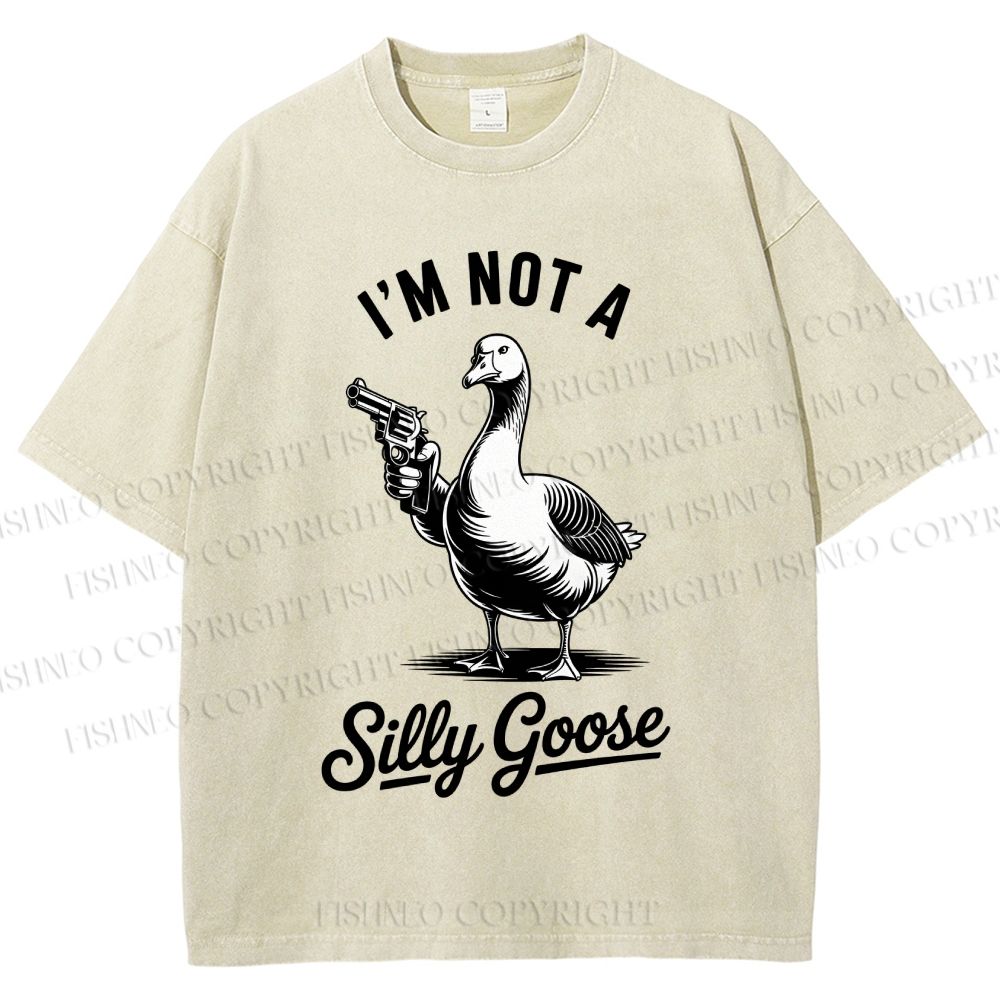 Unisex I'm Not A Silly Goose Printed Washed Tee