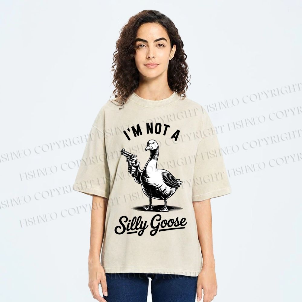 Unisex I'm Not A Silly Goose Printed Washed Tee